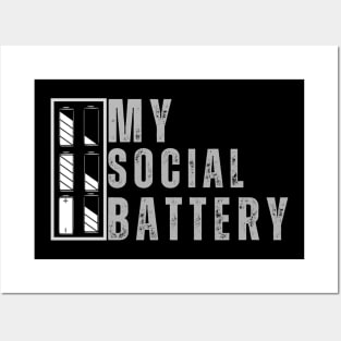 My Social Battery Design My Socail Battery Humor Posters and Art